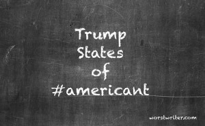 Trump States of #Americant