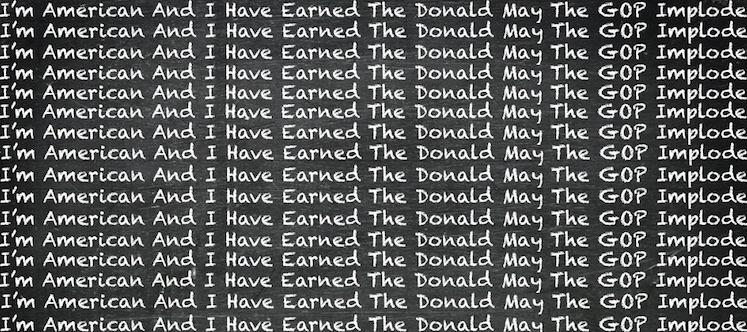 earned the donald gop implode